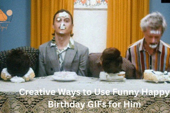 funny happy birthday gifs for him